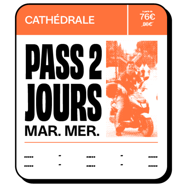 PASS 2 JOURS CATHEDRALE - MARDI/MERCREDI