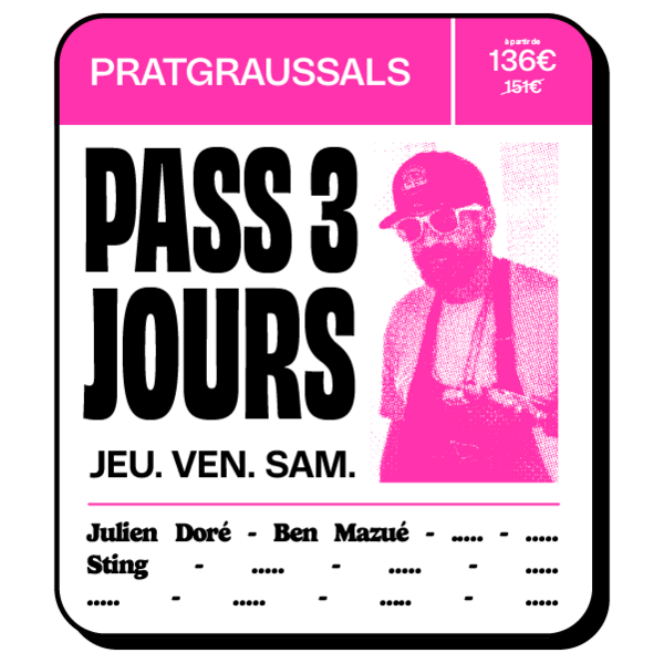 PASS 3 JOURS PRATGRAUSSALS - JEU / VEN / SAM