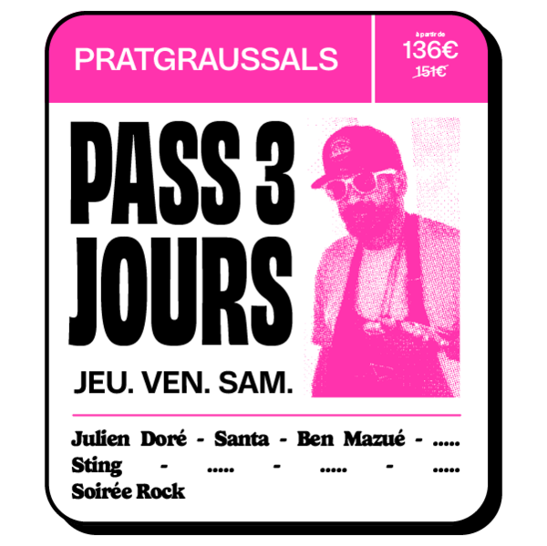 PASS 3 JOURS PRATGRAUSSALS - JEU / VEN / SAM