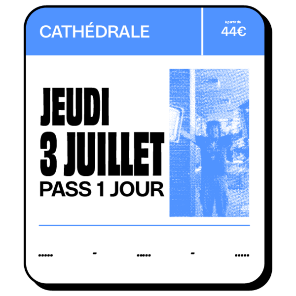 PASS 1 JOUR CATHEDRALE - JEUDI